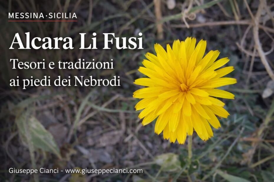 Alcara Li Fusi Tesori e tradizioni ai piedi dei Nebrodi